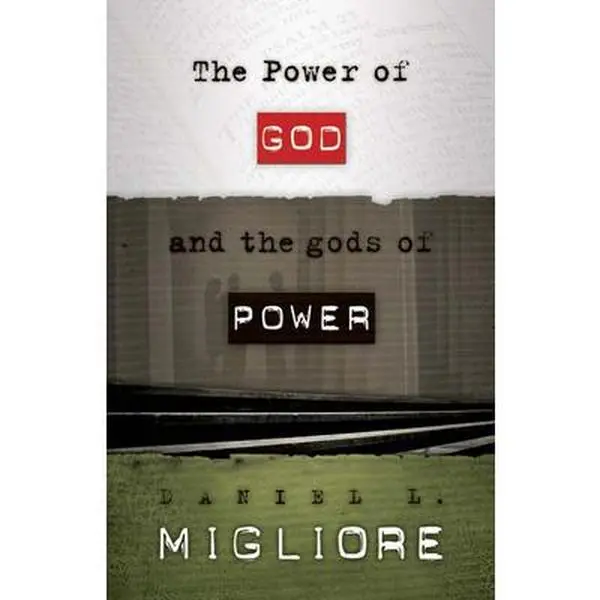 USED-The Power of God and the gods of Power by Migliore, Daniel L. (Paperback)