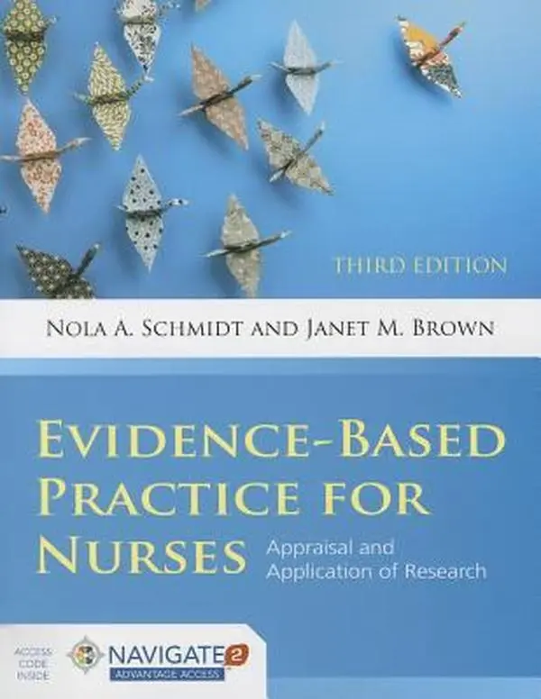 Used Evidence-Based Practice for Nurses Book with Appraisal Content by Nola A. Schmidt (Paperback)
