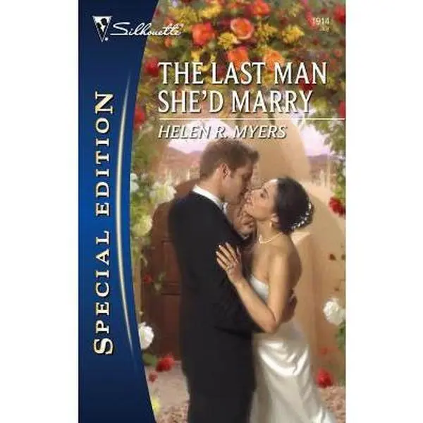 USED-The Last Man She'd Marry (Silhouette Special Edition) by Helen R. Myers (Unknown)