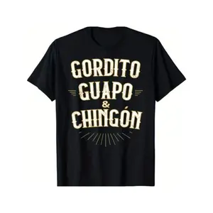 Chubby, Handsome and Awesome - Funny Mexican T-Shirt