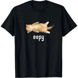 100% Cotton Eepy Cat, Silly Sleepy Cat Meme T-Shirt