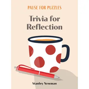 Pause for Puzzles: Trivia for Reflection by Stanley Newman [Paperback Book]