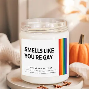 Smells Like You're Gay Soy Candle C-16PRI Funny LGBTQ+ Gift for Gay Men 100% Vegan Natural Soy Wax 9oz Eco-Friendly Non-Toxic Scented Jar Decoration