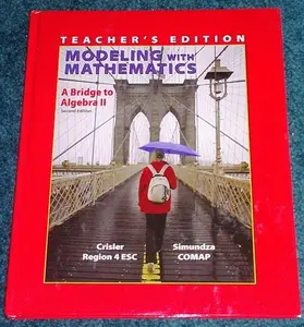 USED-Modeling With Mathematics A Bridge to Algebra II Second Edition Teacher's Edition Region 4 ESC COMAP by Gary Simundza Nancy Crisler (Hardcover)