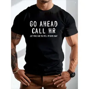 Funny HR Workplace Humor T-Shirt - "Go Ahead Call HR Just Make Sure You Spell My Name Right" Slogan, Unisex 100% Casual Round Neck Short Sleeve Tee