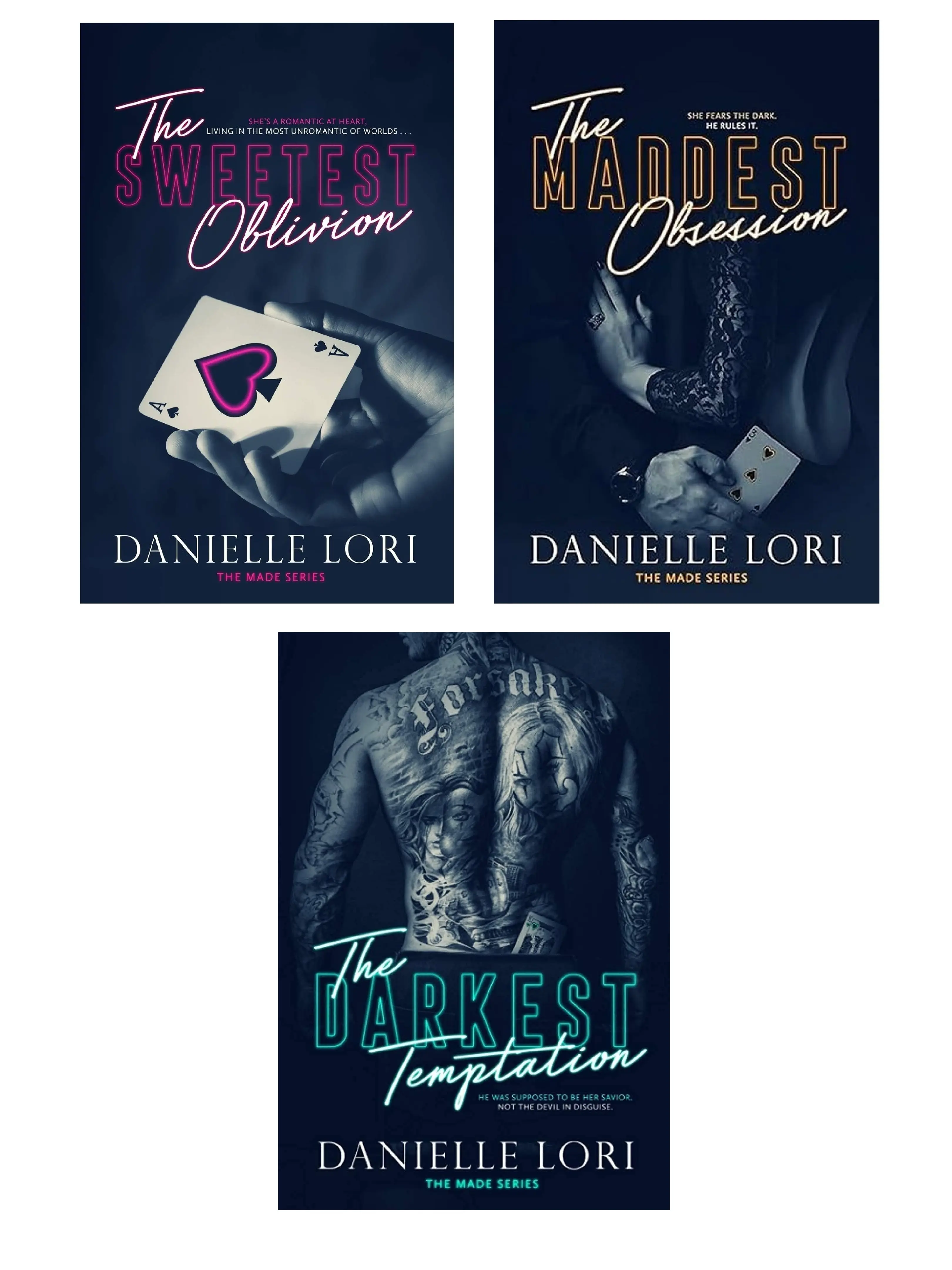 Made (3 book series) A dark mafia romance trilogy novel by Danielle Lori : The Sweetest Oblivion , The Maddest Obsession , The Darkest Temptation (Paperback Edition)