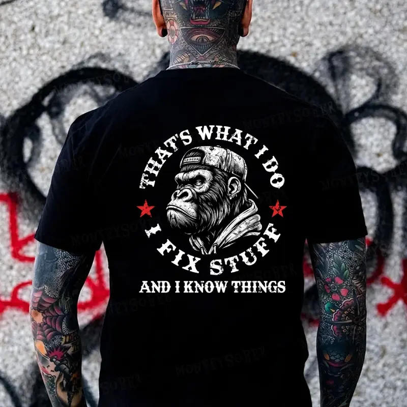 That's What I Do I Fix Stuff And I Know Things Monkey Men's T-shirt