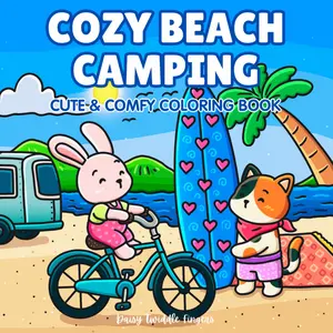 Cozy Beach Camping - Cute & Comfy Coloring Book: Bold & Easy Adult Coloring for Stress & Anxiety Relief — Vintage Camper, Beach Lounges, Kitchen Treats & Sunrise Coffee