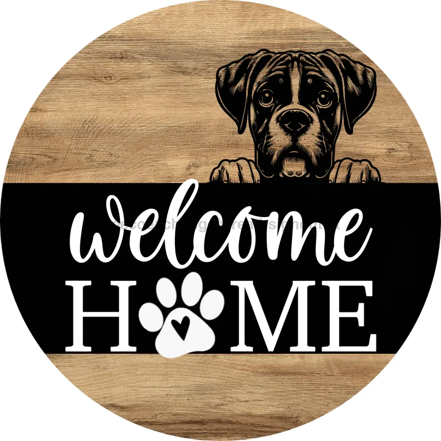 Boxer Dog Door Hanger, Welcome Home Door Hanger, DCO-13759-DH, 18" Round Wood