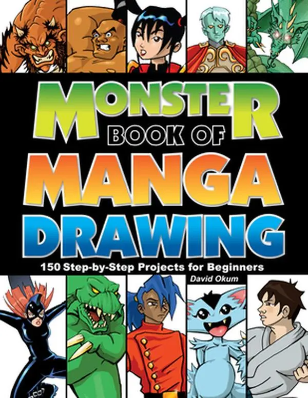 USED-Monster Book of Manga Drawing: 150 Step-By-Step Projects for Beginners by Okum, David (Paperback)