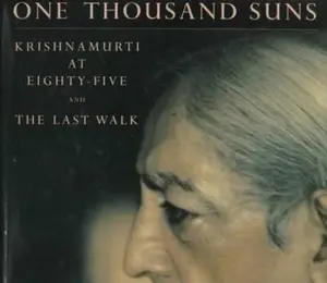 USED-One Thousand Suns: Krishnamurti at Eighty-Five and the Last Walk by Asit Chandmal (Hardcover)