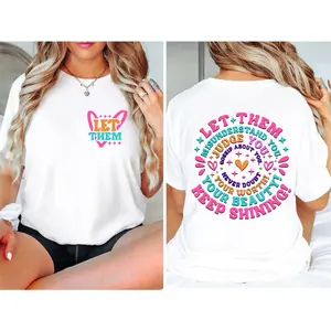 Let Them Shirt, Keep Shining Shirt, Self Worth Shirt, Self Love Design Inspirational Shirt, trend letthem.