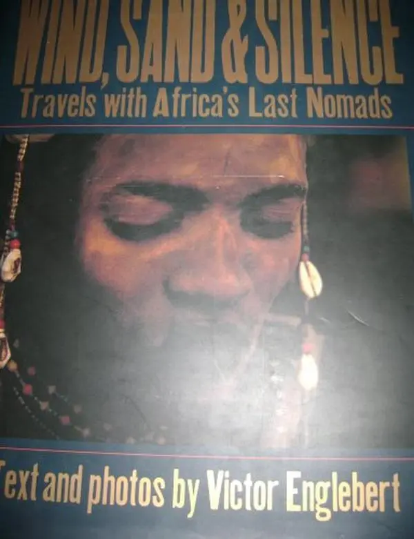 USED Book - Wind, Sand, and Silence: Travels With Africa's Last Nomads by Victor Englebert (Hardcover) - english