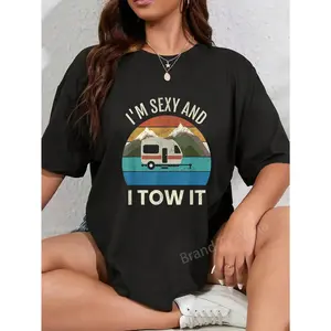 100% Cotton Camper Trailer RV Gift Vintage Funny I'm Sexy and I TOW It T-Shirt