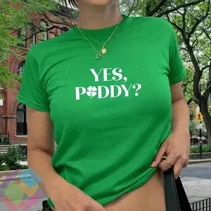 [Sale Up To 50%] Yes Paddy St Patrick's Day Baby Tee, Y2K St Paddys, Shamrock Baby Tee, St Pattys Baby Tee Women's Fitted Tee, Funny Irish Shirt, Womens Graphic Tee