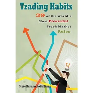 USED-Trading Habits: 39 of the World's Most Powerful Stock Market Rules by Burns, Holly (Paperback)