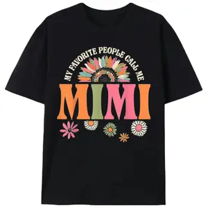 180g[100%cotton]My Favorite People Call Me Mimi Women’s Graphic Tee |      Retro Floral Casual T-Shirt |     Summer Grandma & Mother's Day Gift