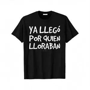 Men's Cotton Short-Sleeve Round Neck T-Shirt - Funny Spanish "Ya Llego Por Quien Lloraban" Graphic, Casual Streetwear Clothes, Style B37, Shortsleeve
