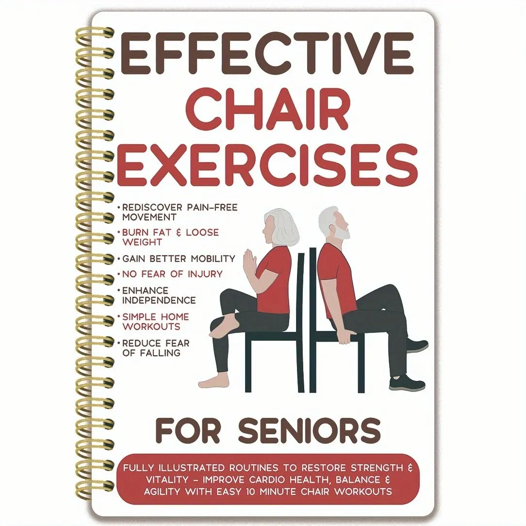 Chair Exercises for Seniors, 10-Minute Home Spiral Notebook with Illustrated Visual Routines for Weight Loss, Belly Fat Burning, Balance & Flexibility, Senior Fitness Guide for Beginners, Easy-to-Follow Illustrations, Durable Spiral Binding
