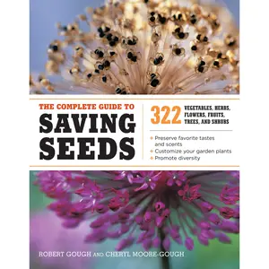 The Complete Guide to Saving Seeds by Robert E. Gough, Cheryl Moore-Gough [Paperback Book]