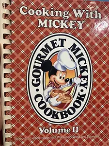 USED Book - COOKING WITH MICKEY Volume II by Disney Editors (Hardcover)