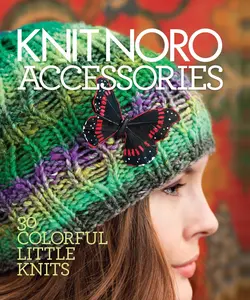 USED-Knit Noro: Accessories: 30 Colorful Little Knits (Hardcover)