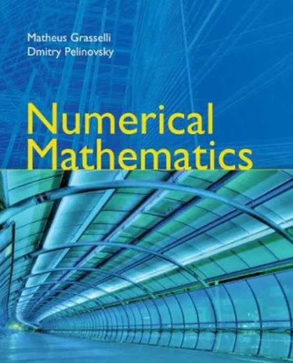 USED Book - Numerical Mathematics by Grasselli, Matheus (Hardcover) - english