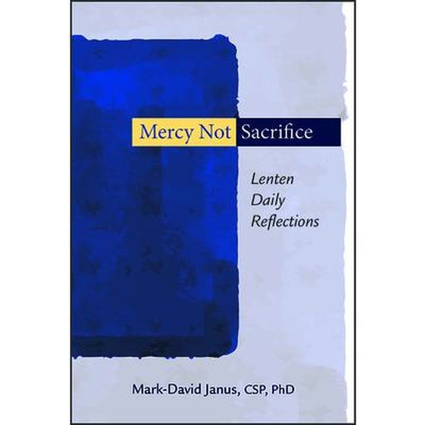 Used "Mercy Not Sacrifice: Lenten Daily Reflections" by Mark-David Janus (Paperback, Soft Covers)