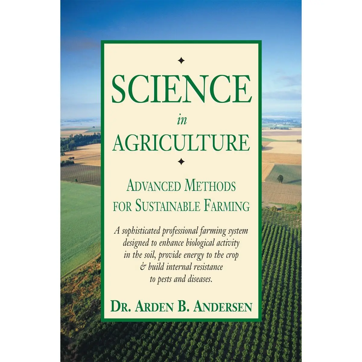 Science in Agriculture: Advanced Methods for Sustainable Farming 2nd Edition