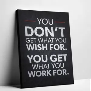 Unframed Motivational Canvas Art "You Get What You Work For" Quote Poster Dark Aesthetic Gym Office Wall Decor