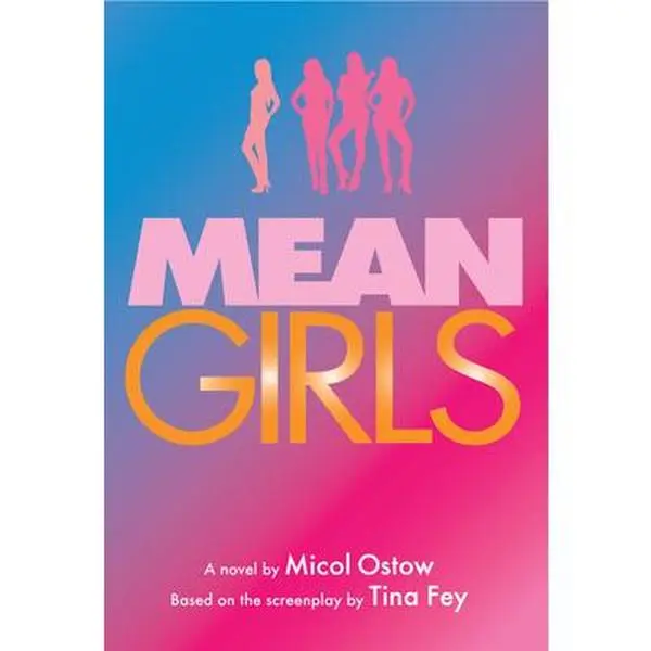 Used Copy Reading Book - Mean Girls: Original Novel by Micol Ostow (Hardcover, English) with Abundant Extra Content, Never-Before-Seen Bonus Content