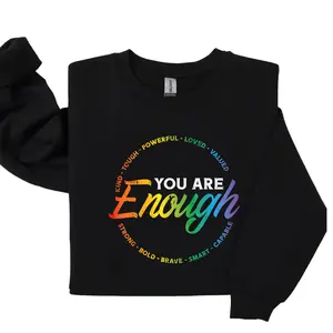You Are Enough Pride Sweatshirt, Rainbow Flag LGBTQ Ally Graphic Pullover, Gay Pride Month Equality Apparel, Love Yourself Message Top, Unisex For Men For Women