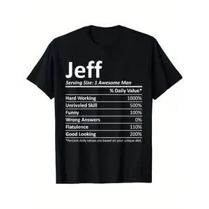 JEFF Nutrition Funny Name T-Shirt - Nutrition Facts Parody Design, Regular Fit Men's Tee, Birthday Gift for Jeffs, Funny Office & Party Apparel, Everyday Casual Wear - Novelty Graphic Shirt for Adults soft boyfriend  tees