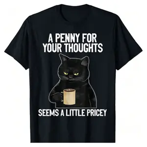 Funny Cat Saying A Penny For Your Thoughts Sarcastic Joke T-Shirt