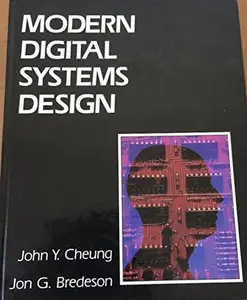 USED-Modern Digital Systems Design by John Y. Cheung (Hardcover)