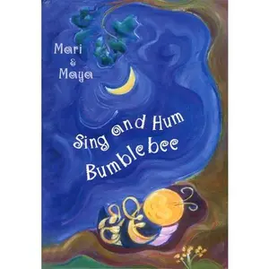 USED-Sing and Hum Bumblebee by Mari and Maya (Hardcover)