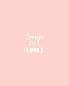USED-Amiya 2019 Planner: Calendar with Daily Task Checklist, Organizer, Journal Notebook and Initial Name on Plain Color Cover (Jan Through Dec by Pk Planners (Paperback)