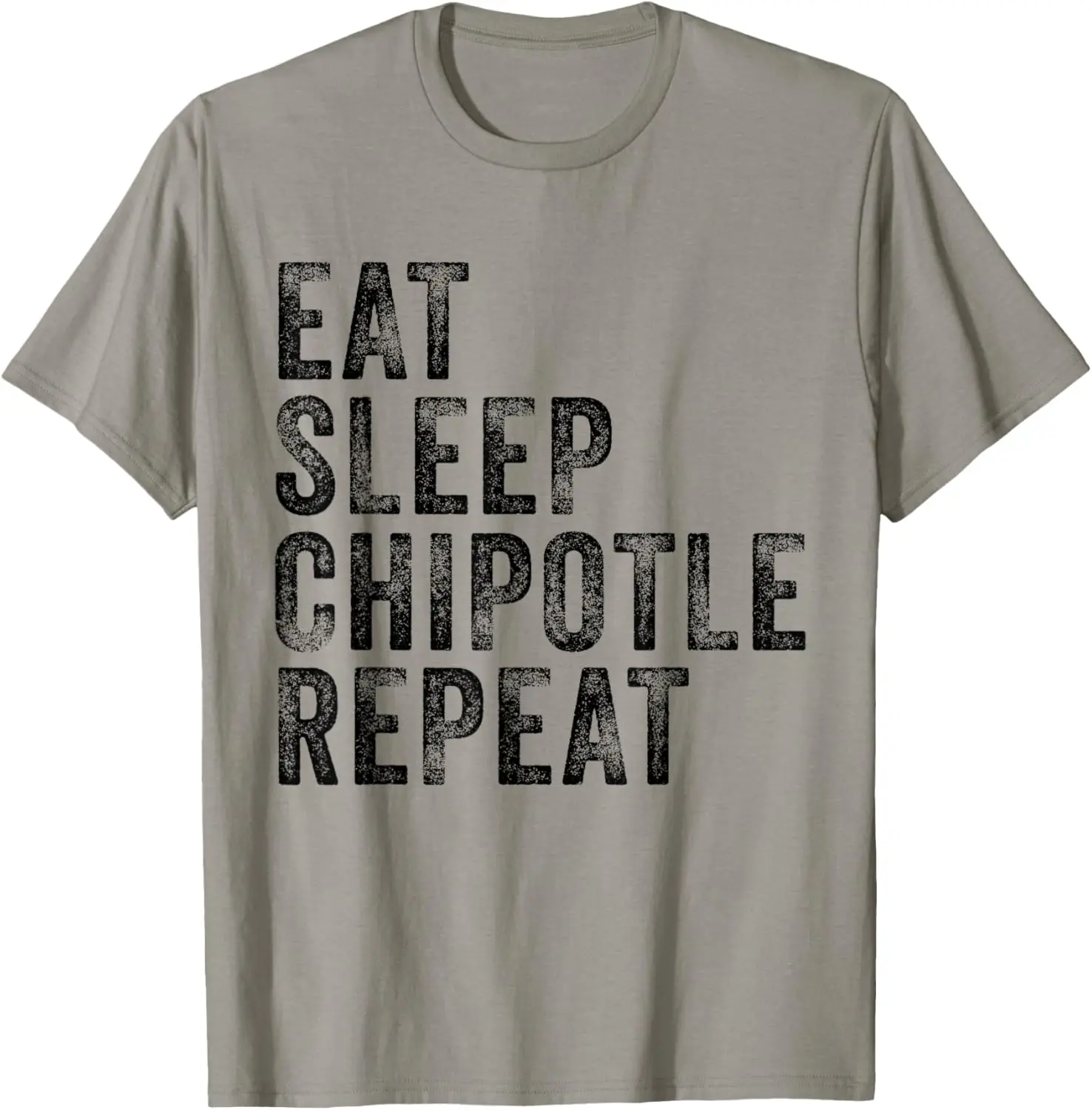 Eat Sleep Chipotle Repeat Funny Chipotle Vintage Distressed T-Shirt