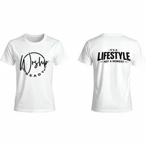 Worship Ready T-Shirt - It's a Lifestyle Not a Moment - White Short Sleeve Crew Neck Tee for Womenswear Top