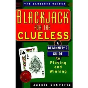 USED-Blackjack for the Clueless: A Beginner's Guide to Playing and Winning (The Clueless Guides) by Walter Thomason (Paperback)