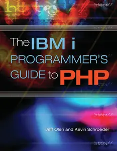 USED-The IBM i Programmer's Guide to PHP by Olen, Jeff (Paperback)