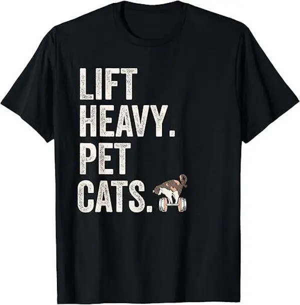 NEW LIMITED Lift heavy pet cats - Funny gym workout Best Gift Tee S-3XL