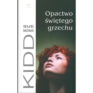 USED-Opactwo swietego grzechu by Sue Monk Kidd (Paperback)
