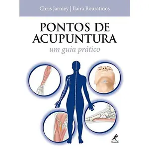 USED-Pontos de Acupuntura. Um Guia Prático by Chris Jarmey (Flexibound)
