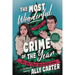 The Most Wonderful Crime of the Year: A Novel by Ally Carter [Paperback Book]