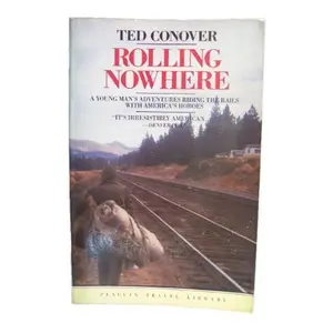 USED-Rolling Nowhere by Ted Conover (Paperback)