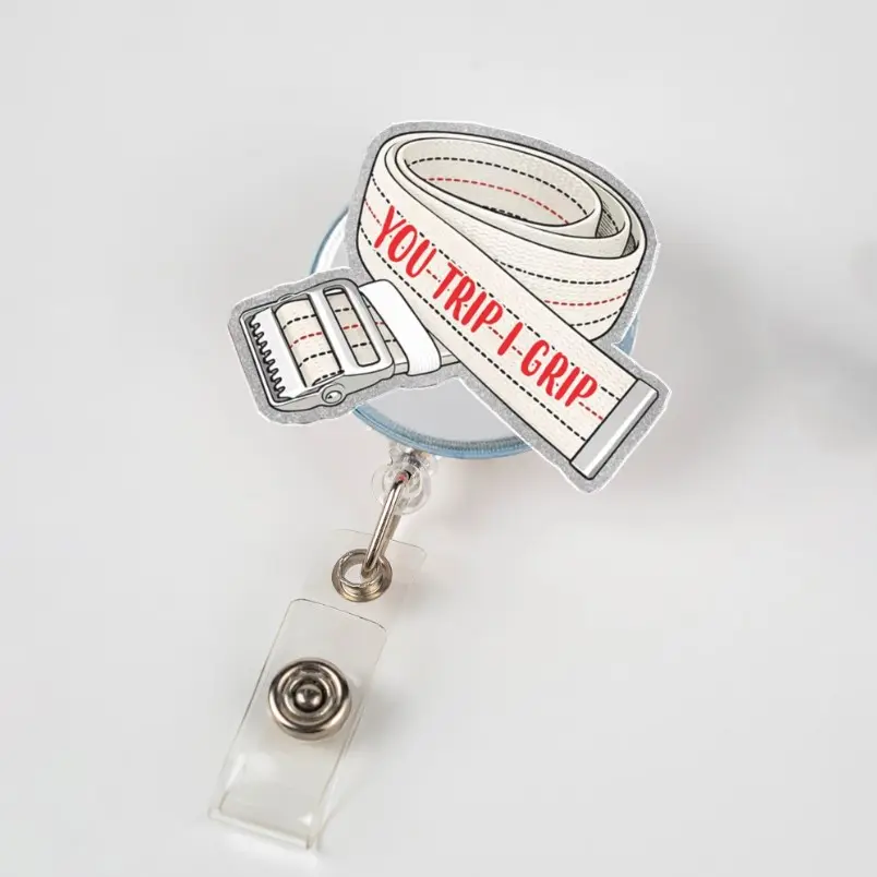 You Trip I Grip Badge Reel Physical Therapist Acrylic ID Holder PT Gift Belt or Alligator Clip