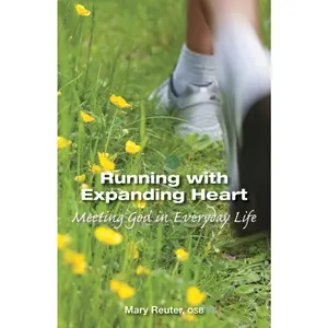 USED-Running with Expanding Heart: Meeting God in Everyday Life by Reuter, Mary (Paperback)