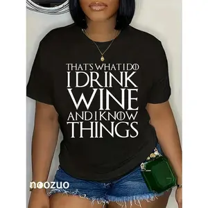 100% Cotton THAT'S WHAT I DO I DRINK WINE AND I KNOW THINGS T-Shirt