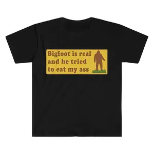 Women's Short-Sleeve Quote T-Shirt, Funny Bigfoot Graphic Top, "Bigfoot is real and he tried to eat my ass" Viral Meme Tee, Casual Figure-Flattering Novelty Gag Gift Unisex Shirt tiktokshopspringglowup